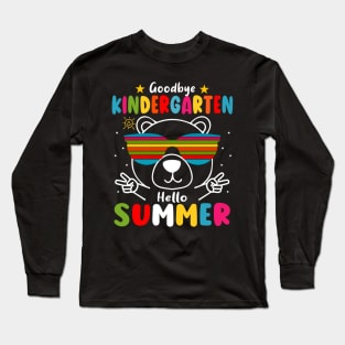 Goodbye kindergarten Graduation 2024 Hello Summer Bear Long Sleeve T-Shirt